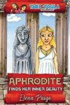 Aphrodite Finds Her Inner Beauty