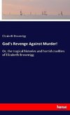 God's Revenge Against Murder!