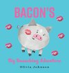 Bacon's Big Smooching Adventure