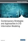 Contemporary Strategies and Approaches in 3-D Information Modeling