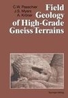 Field Geology of High-Grade Gneiss Terrains