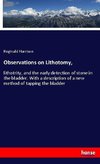 Observations on Lithotomy,