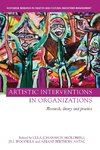 Artistic Interventions in Organizations