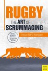 Rugby: The Art of Scrummaging