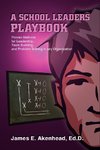 A School Leaders Playbook