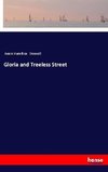 Gloria and Treeless Street