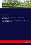 The Court Leet Records of the Manor of Manchester