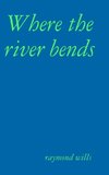 Where the river bends