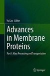 Advances in Membrane Proteins