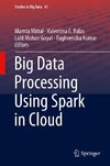 Big Data Processing Using Spark in Cloud