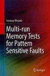 Multi-run Memory Tests for Pattern Sensitive Faults