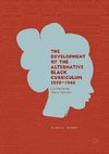 The Development of the Alternative Black Curriculum, 1890-1940