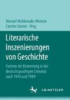 Literarische Inszenierungen von Geschichte