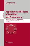 Application and Theory of Petri Nets and Concurrency