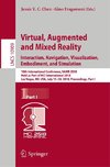 Virtual, Augmented and Mixed Reality: Interaction, Navigation, Visualization, Embodiment, and Simulation