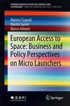 European Access to Space: Business and Policy Perspectives on Micro Launchers