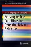 Yu, J: Sensing Vehicle Conditions for Detecting Driving Beha