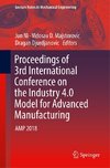 Proceedings of 3rd International Conference on the Industry 4.0 Model for Advanced Manufacturing