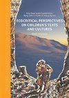 Ecocritical Perspectives on Children's Texts and Cultures