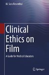 Clinical Ethics on Film