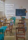 Measuring Education Inequality in Developing Countries