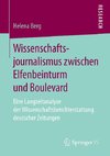 Wissenschaftsjournalismus zwischen Elfenbeinturm und Boulevard