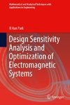 Design Sensitivity Analysis and Optimization of Electromagnetic Systems