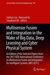 Multisensor Fusion and Integration in the Wake of Big Data, Deep Learning and Cyber Physical System