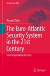 The Euro-Atlantic Security System in the 21st Century