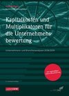 Kapitalkosten und Multiplikatoren für die Unternehmensbewertung