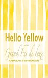 Hello Yellow und der Grand Pas de deux