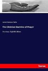 The Christian Doctrine of Prayer