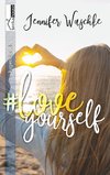 #loveyourself