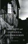 Philosophy and Dissidence in Cold War Europe