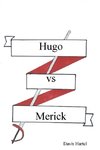 Hugo vs Merick