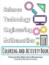Science, Technology, Engineering, and Mathematics Coloring and Activity Book