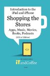 Shopping the App Store (and other Stores) on the iPad and iPhone (iOS 11 Edition)