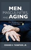Men, Masculinities, and Aging