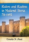 Flood, T:  Rulers and Realms in Medieval Iberia, 711-1492