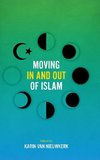 Moving In and Out of Islam