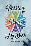 Passion for Peace/My Dash