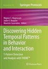 Discovering Hidden Temporal Patterns in Behavior and Interaction