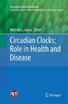 Circadian Clocks: Role in Health and Disease