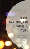 Truth, Community, and the Prophetic Voice