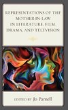 Representations of the Mother-In-Law in Literature, Film, Drama, and Television