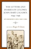 Letters and Diaries of Colonel John Hart Caughey, 1944-1945