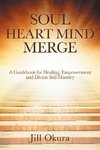 Soul Heart Mind Merge