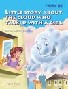 Little Story About the Cloud Who Talked with a Girl