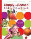 Simply in Season Children's Cookbook