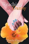 Reaching Danny